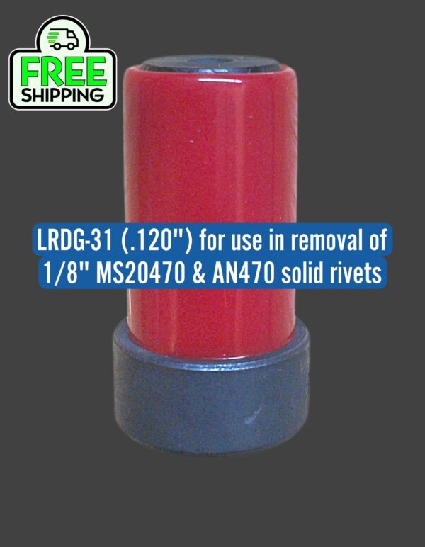 LRDG-31 (.120″) for use in removal of 1/8″ MS20470 & AN470 solid rivets